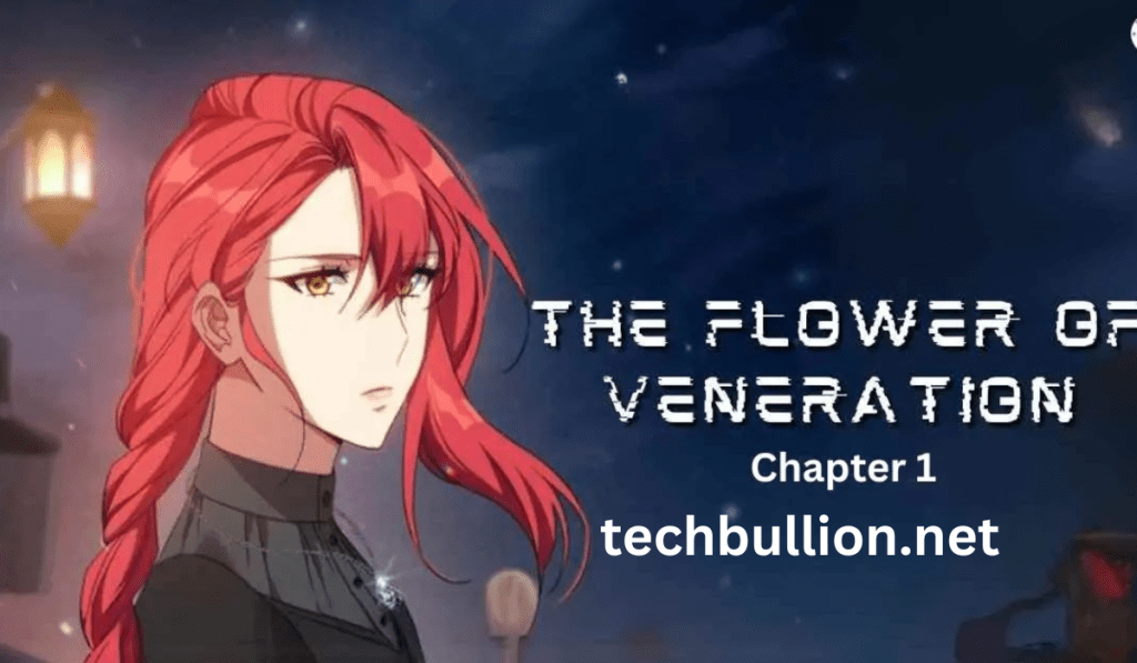 the flower of veneration chapter 1