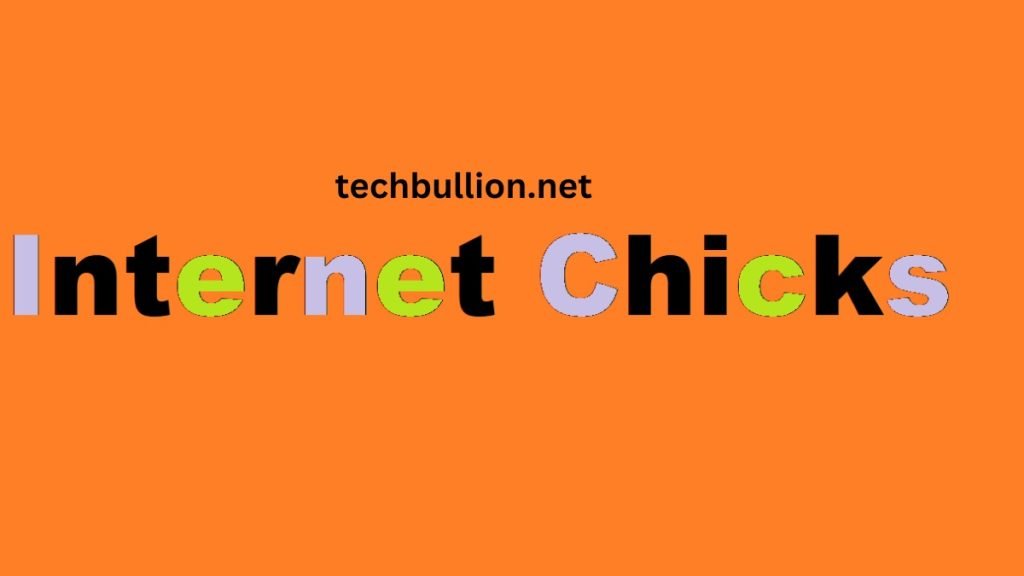 Internet Chicks