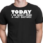 Manly T-Shirt